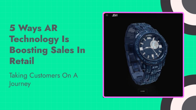 5 Ways AR Technology is Boosting Sales in Retail