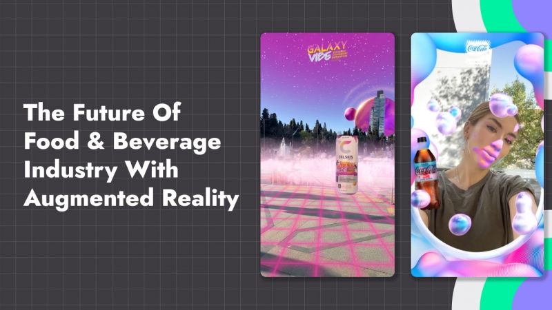 The Future of Food & Beverage Industry with Augmented Reality